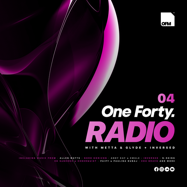 One Forty Radio - Episode 04